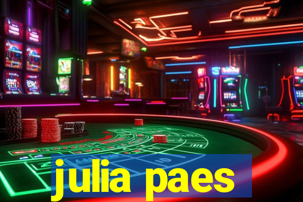 julia paes